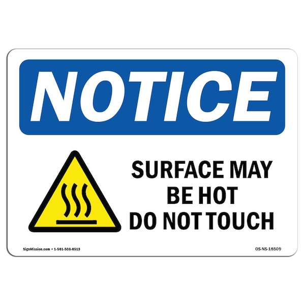 OSHA Sign, Surface May Be Hot Do Not Touch With Symbol, 18in X 12in Decal, 18" W, 12" H, Landscape